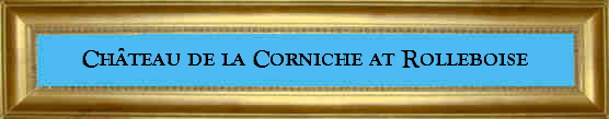 Ch�teau de la Corniche at Rolleboise